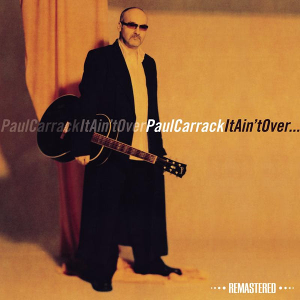 Paul Carrack - It Ain't Over (Remastered Edition) - PCARCD5R